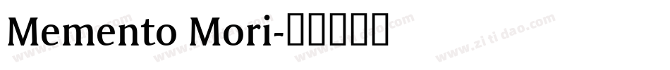 Memento Mori字体转换